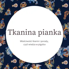 Pianka dzianina: właściwości i zastosowania wszechstronnego materiału